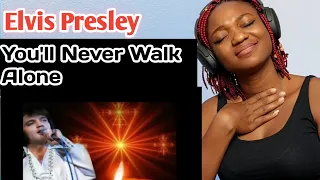 Elvis Presley | You'll never walk alone | Reaction