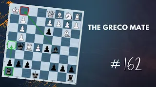 Greco's Mate | Checkmating Pattern - Daily Lesson with a Grandmaster 162