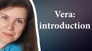 Vera Bik - Introduction, telling about myself