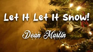 Dean Martin - Let It Snow! Let It Snow! Let It Snow! ( Lyric video )