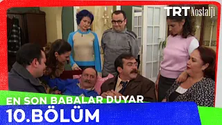 En Son Babalar Duyar 10. Bölüm @NostaljiTRT