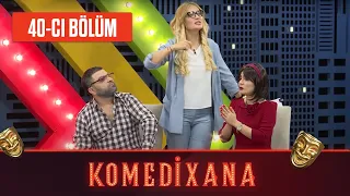 Komedixana 40-cı Bölüm      08.08.2020