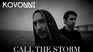 KOVONNI - CALL THE STORM   | Music Video |