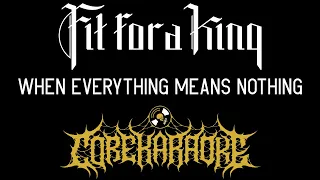 Fit For A King - When Everything Means Nothing [Karaoke Instrumental]