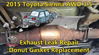 2015 Toyota Sienna AWD 3.5 - Exhaust Leak Repair - Donut Gasket - Rear Converter