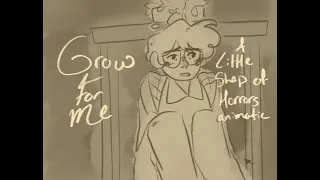 Grow For Me | Little Shop Of Horrors animatic