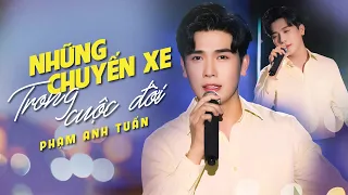 NHỮNG CHUYẾN XE CUỘC ĐỜI - PHẠM ANH TUẤN | Sáng tác: Hoài Linh | Chuyến xe đầu đưa người từ lòng nôi