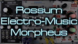 Rossum Electro-Music Morpheus // Stereo Z-plane filter