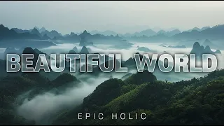 Beautiful World |  Emotional Cinematic Music That Motivates | Motivational Music
