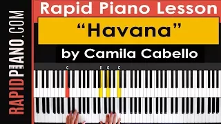 How To Play "Havana" by Camila Cabello ft. Young Thug  - Piano Tutorial & Lesson - (Part 1)