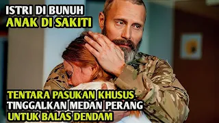 MANTAN PASUKAN KHUSUS INI SENGAJA PENSIUN DINI AGAR BISA BALAS DENDAM || ALUR CERITA FILM ACTION