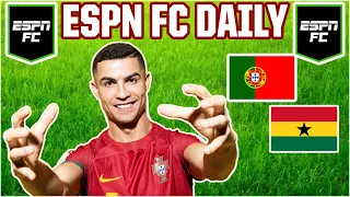 🔴 Ronaldo SCORES as Portugal beat Ghana 3-2 | ESPN FC Daily: Portugal vs. Ghana REACTION! 🔴