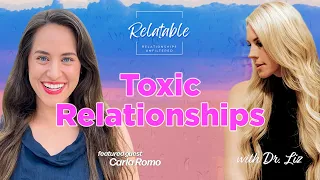 Episode 27: Toxic Relationships with Carla Romo