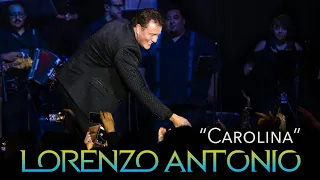 Lorenzo Antonio - "Carolina" (en vivo)