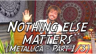 Nothing Else Matters (Metallica) - Tuto guitare à la Réunion (Part 1/3)