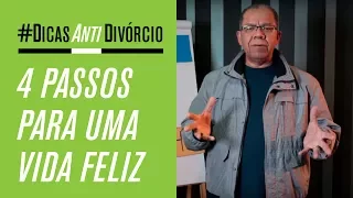 4 PASSOS PARA UMA VIDA FELIZ - Pr Josué Gonçalves #DicasAntiDivórcio