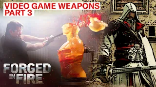 TOP 5 GRUESOME VIDEO GAME WEAPONS (Part 3) | Forged in Fire