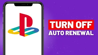 How to TURN OFF Auto Renew on Playstation [PS4/PS5] - Full Guide