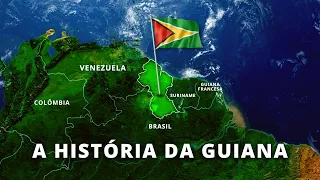 HISTÓRIA DA GUIANA | Um país com o Território em Disputa | Globalizando Conhecimento