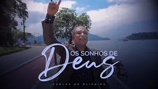 Os Sonhos de Deus - Carlos de Oliveira [Clipe Oficial]
