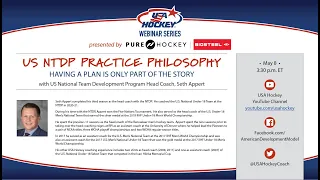 USA Hockey's Webinar Series   USNTDP Practice Philosophy with Head Coach Seth Appert