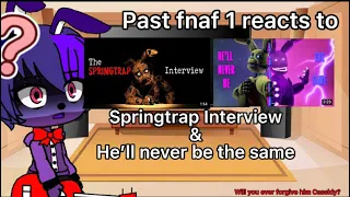 Past Fnaf 1 reacts to “Springtrap Interview” and “He’ll never be the same”//Gacha Club