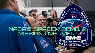 NASA’s SpaceX Demo-2 Mission Overview
