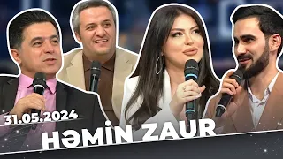 Həmin Zaur | Tam Bölüm | 31.05.2024