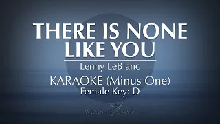 There Is None Like You | Karaoke (Female Key)