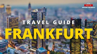 Frankfurt Travel Guide - Germany