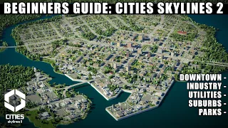 The Ultimate Beginners Guide to Starting a Realistic City in Cities Skylines 2