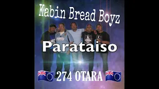 Kabin Bread Boyz - Parataiso