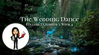 ENGLISH 7 Q3 SLHT WEEK 4_The Wedding Dance