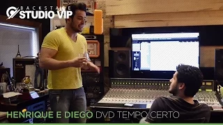 Backstage Vip - Henrique e Diego (DVD Tempo Certo)