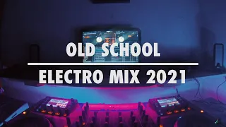 OLD SCHOOL - ELECTRO MIX 2021