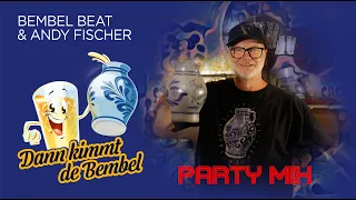 Bembel Beat & Andy Fischer - Dann kimmt de Bembel - Party Mix