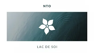 NTO - Lac de Soi [Original Mix]