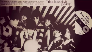 THE HASCISH PARTY - BOB CREWE - PYGAR'S PERSECUTION & THE BLACK QUEENS BEADS