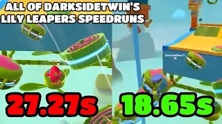 ALL OF DARKSIDETWIN'S LILY LEAPER SPEEDRUNS | 27s -WORLD RECORD || As of March 11th 2023