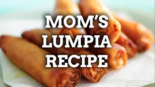 My Moms Lumpia Recipe