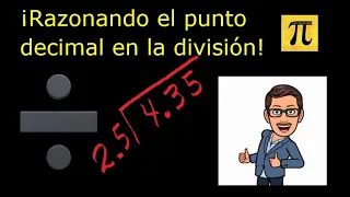 RAZONANDO EL PUNTO DECIMAL EN LA DIVISIÓN