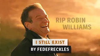 What dreams may come - I still exist {RIP Robin Williams}