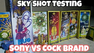 Skyshot Crackers Testing 2023 || Sony vs Cock Sky Shot || Comparison Video