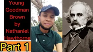 Young Goodman Brown By Nathaniel Hawthorne_ Part 1