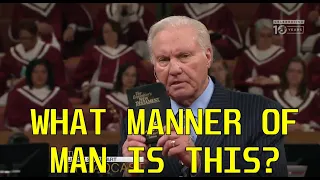 Jimmy Swaggart Preaching: What Manner Of Man Is This - Sermon