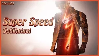 Super Speed - Speedster Physiology - Subliminal Affirmations *Extremely Powerful*