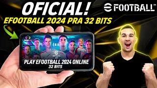 INCRÍVEL! SAIU EFOOTBALL 2024 MOBILE PARA 32 BITS OFICIAL,JOGUE AGORA EM QUALQUER CELULAR