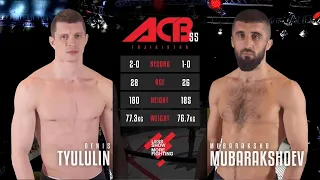 Денис Тюлюлин vs. Муборакшо Муборакшоев | Denis Tiuliulin  vs. Mubaraksho Mubarakshoev | ACB 55