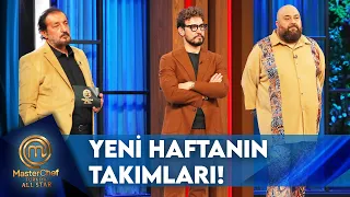 Yeni Haftanın Takımları Belli Oldu | MasterChef Türkiye All Star 162. Bölüm