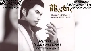 Ryu Ga Gotoku/Yakuza: Poison Pill (Full Song Loop Extended 30 min+)